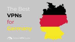 The Best VPNs for Germany