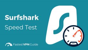 Surfshark Speed Test