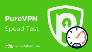 PureVPN Speed Test