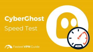 CyberGhost Speed Test