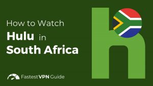 How to Watch Hulu in South Africa