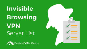 Invisible Browsing VPN server list